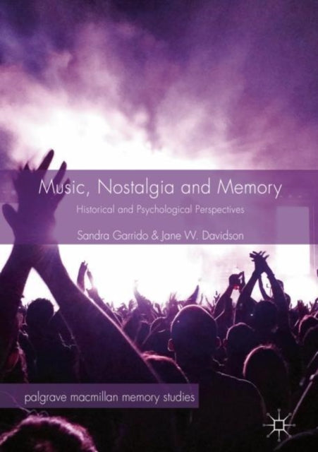 Book cover of: Music, Nostalgia and Memory. By: Sandra Garrido