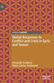 Book cover of: Global Responses to Conflict and Crisis in Syria and Yemen. By: Amanda Guidero