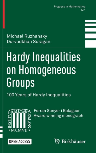 Book cover of: Hardy Inequalities on Homogeneous Groups. By: Michael Ruzhansky