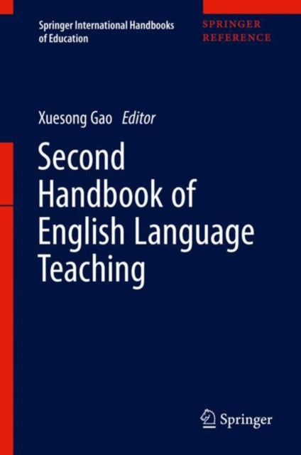 Book cover of: Second Handbook of English Language Teaching. By: Xuesong Gao