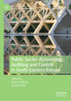 Book cover of: Public Sector Accounting, Auditing and Control in South Eastern Europe. By: Vesna Vasiček