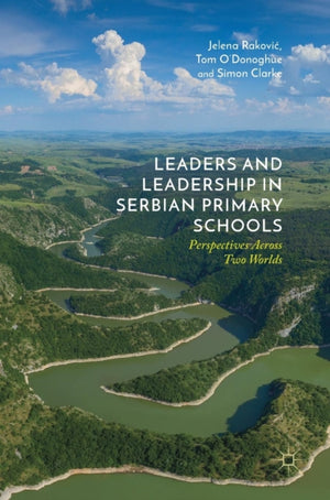 Leaders and Leadership in Serbian Primary Schools