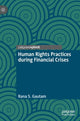 Book cover of: Human Rights Practices during Financial Crises. By: Rana S. Gautam