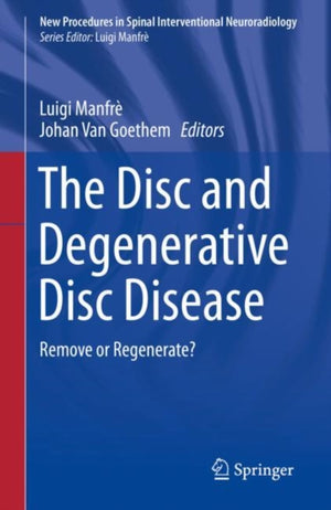 The Disc and Degenerative Disc Disease