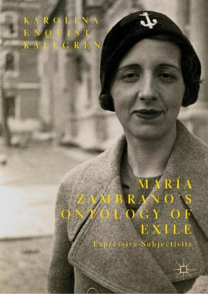Maria Zambrano’s Ontology of Exile