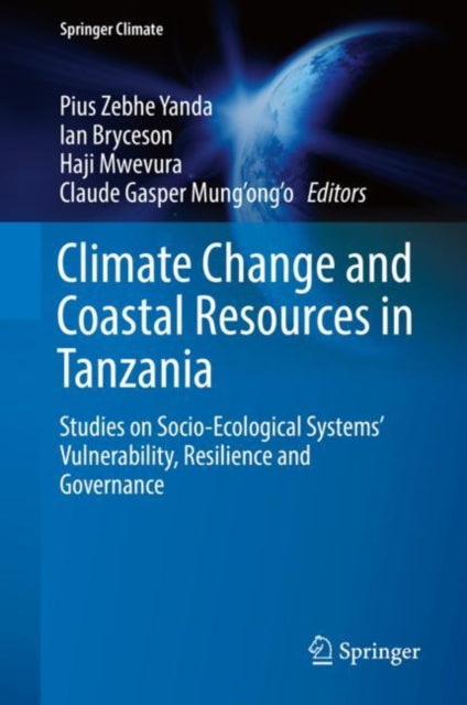 Book cover of: Climate Change and Coastal Resources in Tanzania. By: Pius Zebhe Yanda