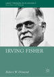 Book cover of: Irving Fisher. By: Robert W. Dimand