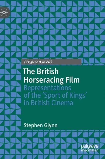 Book cover of: British Horseracing Film. By: Stephen Glynn