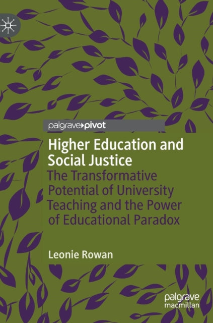 Book cover of: Higher Education and Social Justice. By: Leonie Rowan