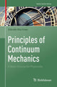 Book cover of: Principles of Continuum Mechanics. By: Zdeněk Martinec