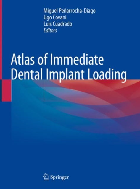 Book cover of: Atlas of Immediate Dental Implant Loading. By: Miguel Peñarrocha-Diago