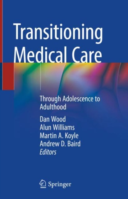 Book cover of: Transitioning Medical Care. By: Dan Wood