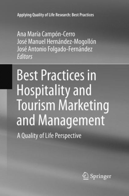 Book cover of: Best Practices in Hospitality and Tourism Marketing and Management. By: Ana María Campón-Cerro