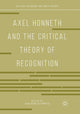 Book cover of: Axel Honneth and the Critical Theory of Recognition. By: Volker Schmitz