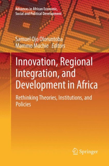 Book cover of: Innovation, Regional Integration, and Development in Africa. By: Samuel O. Oloruntoba