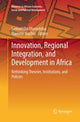 Book cover of: Innovation, Regional Integration, and Development in Africa. By: Samuel O. Oloruntoba