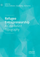 Book cover of: Refugee Entrepreneurship. By: Sibylle Heilbrunn