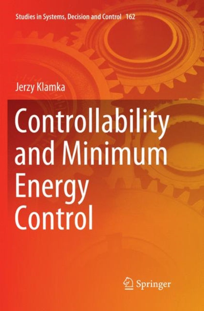 Book cover of: Controllability and Minimum Energy Control. By: Jerzy Klamka