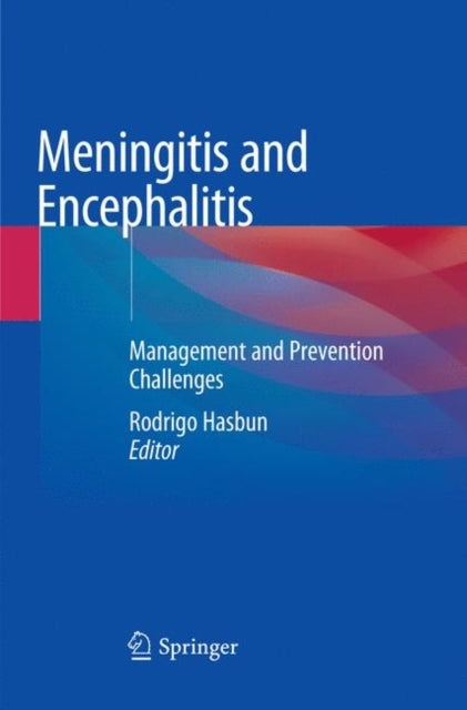 Book cover of: Meningitis and Encephalitis. By: Rodrigo Hasbun