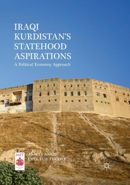 Book cover of: Iraqi Kurdistan’s Statehood Aspirations. By: Anwar Anaid