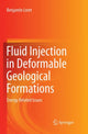 Book cover of: Fluid Injection in Deformable Geological Formations. By: Benjamin Loret
