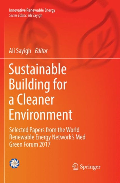Book cover of: Sustainable Building for a Cleaner Environment. By: Ali Sayigh