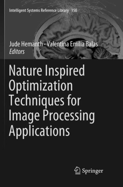 Book cover of: Nature Inspired Optimization Techniques for Image Processing Applications