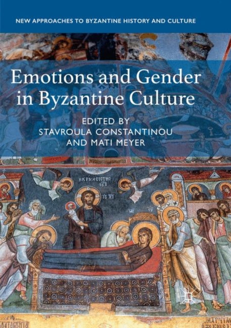 Book cover of: Emotions and Gender in Byzantine Culture