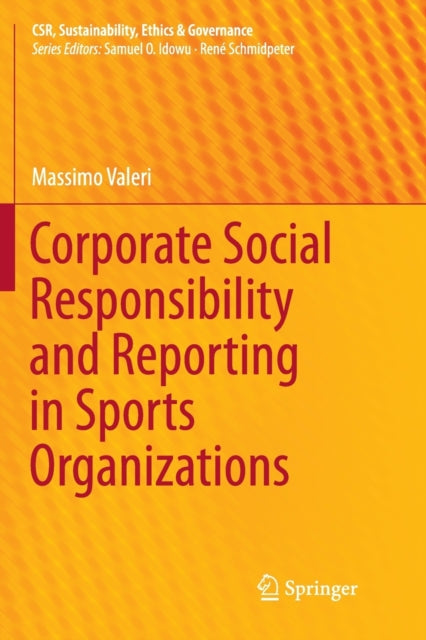 Book cover of: Corporate Social Responsibility and Reporting in Sports Organizations. By: Massimo Valeri