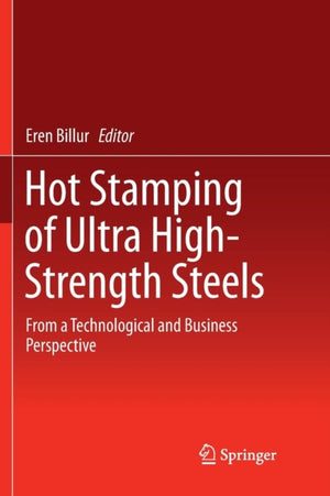 Hot Stamping of Ultra High-Strength Steels
