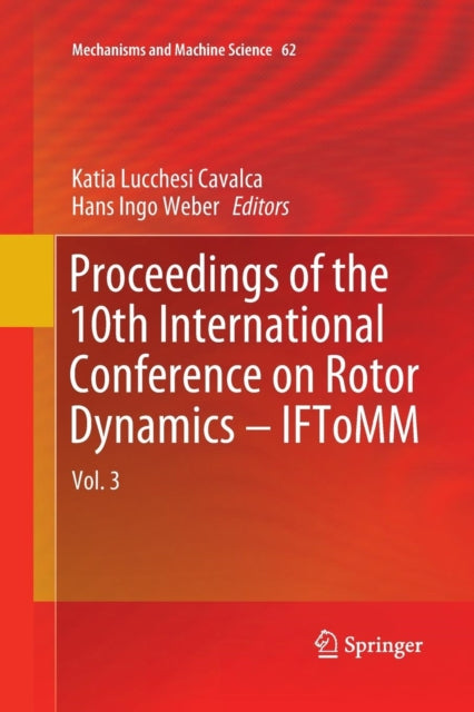 Book cover of: Proceedings of the 10th International Conference on Rotor Dynamics – IFToMM. By: Katia Lucchesi Cavalca