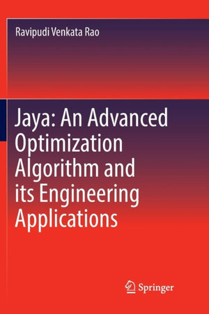 Jaya: An Advanced Optimization Algorithm and its Engineering Applications