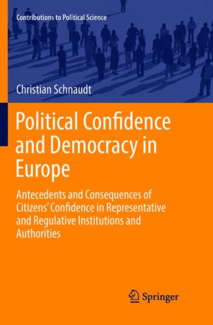 Book cover of: Political Confidence and Democracy in Europe. By: Christian Schnaudt