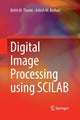 Book cover of: Digital Image Processing using SCILAB. By: Rohit M. Thanki