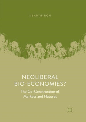 Neoliberal Bio-Economies?