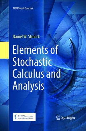 Elements of Stochastic Calculus and Analysis