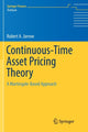 Book cover of: Continuous-Time Asset Pricing Theory. By: Robert A. Jarrow