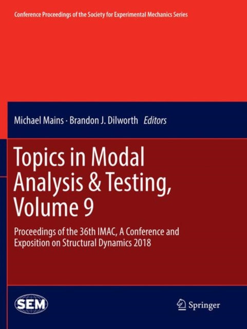 Book cover of: Topics in Modal Analysis & Testing, Volume 9. By: Michael Mains