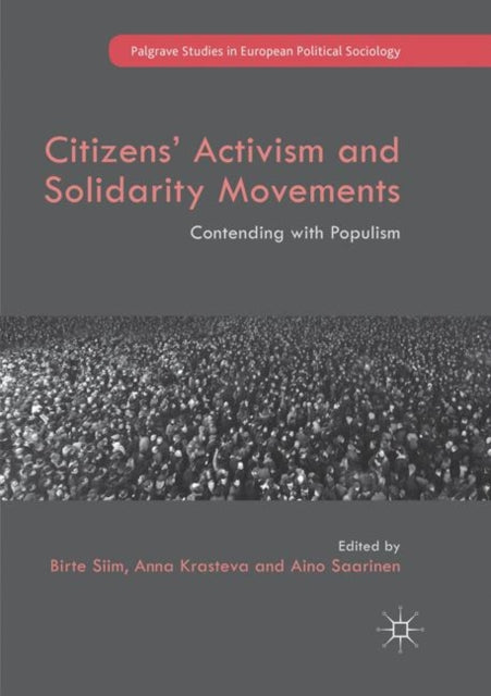 Book cover of: Citizens' Activism and Solidarity Movements. By: Birte Siim