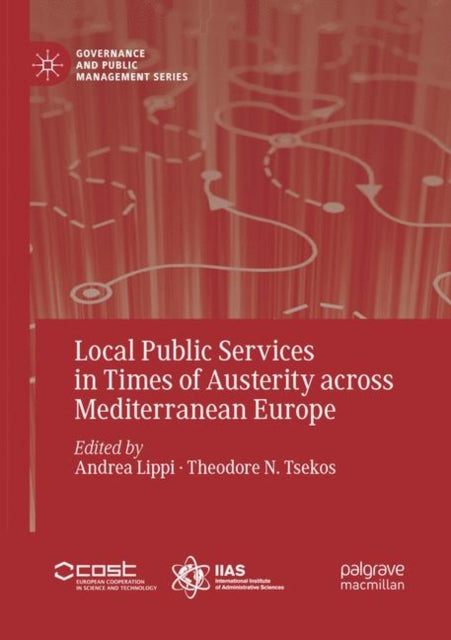 Book cover of: Local Public Services in Times of Austerity across Mediterranean Europe