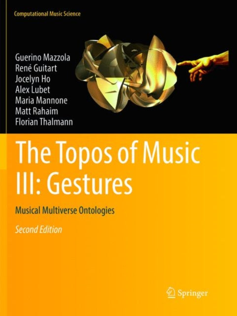 Book cover of: Topos of Music III: Gestures. By: Guerino Mazzola