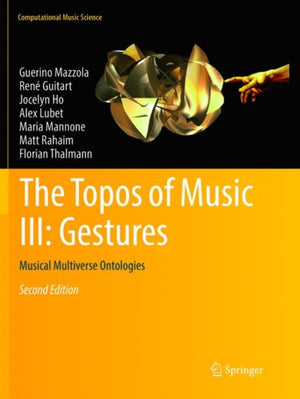 The Topos of Music III: Gestures