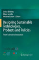 Book cover of: Designing Sustainable Technologies, Products and Policies. By: Enrico Benetto