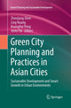 Book cover of: Green City Planning and Practices in Asian Cities. By: Zhenjiang Shen