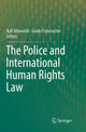 Book cover of: Police and International Human Rights Law. By: Ralf Alleweldt