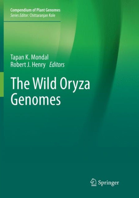 Book cover of: Wild Oryza Genomes. By: Tapan K. Mondal