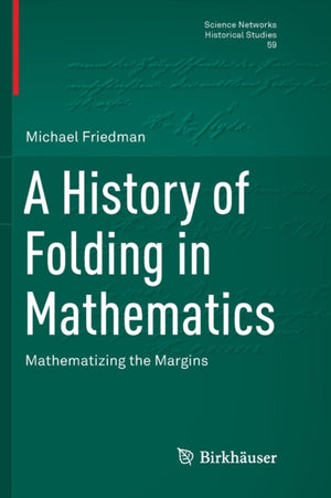 A History of Folding in Mathematics