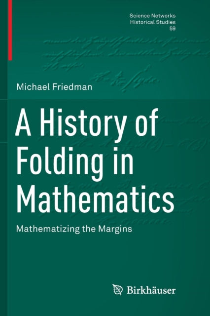A History of Folding in Mathematics