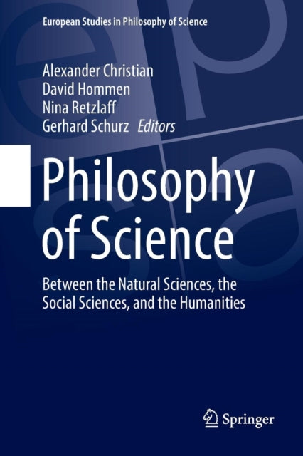 Book cover of: Philosophy of Science. By: Alexander Christian