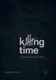 Book cover of: Killing Time. By: Diarmuid Griffin